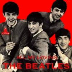 Beatles All My Loving